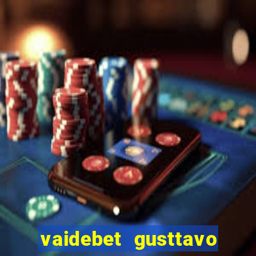 vaidebet gusttavo lima baixar